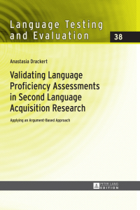 Imagen de portada: Validating Language Proficiency Assessments in Second Language Acquisition Research 1st edition 9783631667217