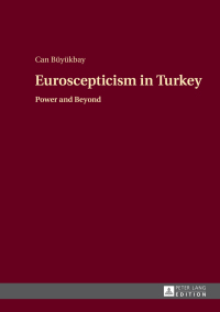 Imagen de portada: Euroscepticism in Turkey 1st edition 9783631666852