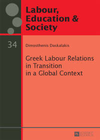 Imagen de portada: Greek Labour Relations in Transition in a Global Context 1st edition 9783631666579