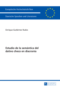 Cover image: Estudio de la semántica del dativo checo en diacronía 1st edition 9783631666562