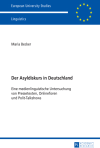 صورة الغلاف: Der Asyldiskurs in Deutschland 1st edition 9783631666524