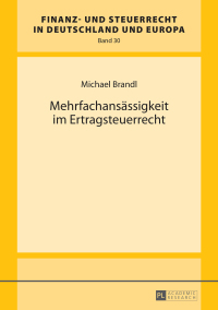 Omslagafbeelding: Mehrfachansaessigkeit im Ertragsteuerrecht 1st edition 9783631673010