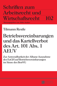 Imagen de portada: Betriebsvereinbarungen und das Kartellverbot des Art. 101 Abs. 1 AEUV 1st edition 9783631672914