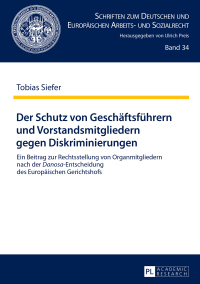 Cover image: Der Schutz von Geschaeftsfuehrern und Vorstandsmitgliedern gegen Diskriminierungen 1st edition 9783631663721
