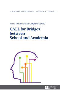 Immagine di copertina: CALL for Bridges between School and Academia 1st edition 9783631663356