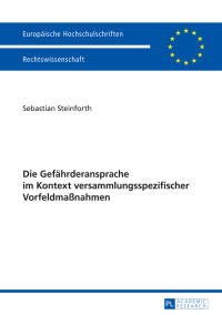 Cover image: Die Gefaehrderansprache im Kontext versammlungsspezifischer Vorfeldmaßnahmen 1st edition 9783631663141