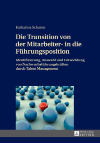Cover image: Die Transition von der Mitarbeiter- in die Fuehrungsposition 1st edition 9783631663097