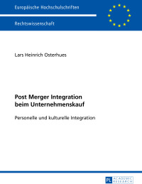 Cover image: Post Merger Integration beim Unternehmenskauf 1st edition 9783631665527