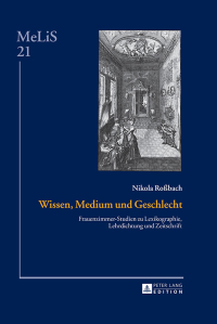 Imagen de portada: Wissen, Medium und Geschlecht 1st edition 9783631665398