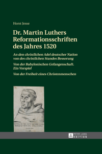 Imagen de portada: Dr. Martin Luthers Reformationsschriften des Jahres 1520 1st edition 9783631665350