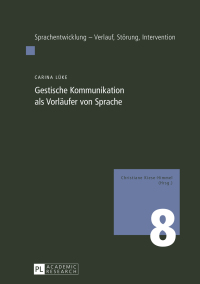 Imagen de portada: Gestische Kommunikation als Vorlaeufer von Sprache 1st edition 9783631665305