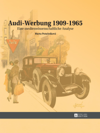 Cover image: Audi-Werbung 1909–1965 1st edition 9783631665251