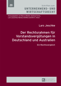 Imagen de portada: Der Rechtsrahmen fuer Vorstandsverguetungen in Deutschland und Australien 1st edition 9783631665213