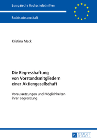 Imagen de portada: Die Regresshaftung von Vorstandsmitgliedern einer Aktiengesellschaft 1st edition 9783631665183