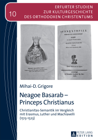 Cover image: Neagoe Basarab – Princeps Christianus 1st edition 9783631665077
