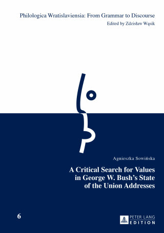 Cover image: A Critical Search for Values in George W. Bushs State of the Union Addresses 1st edition 9783631664834