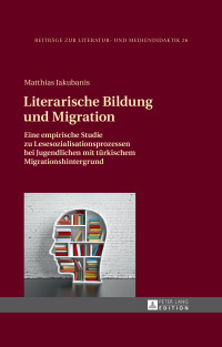 Cover image: Literarische Bildung und Migration 1st edition 9783631664155
