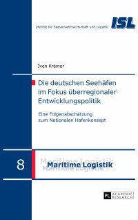 Imagen de portada: Die deutschen Seehaefen im Fokus ueberregionaler Entwicklungspolitik 1st edition 9783631664001