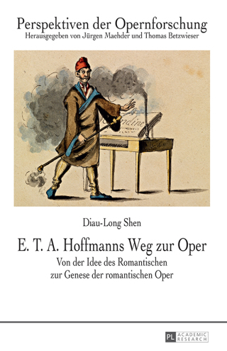 表紙画像: E. T. A. Hoffmanns Weg zur Oper 1st edition 9783631663974