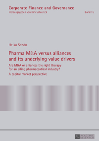 Imagen de portada: Pharma M&A versus alliances and its underlying value drivers 1st edition 9783631663813
