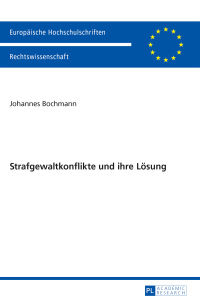 Titelbild: Strafgewaltkonflikte und ihre Loesung 1st edition 9783631661659