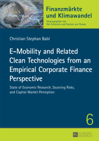 Omslagafbeelding: E-Mobility and Related Clean Technologies from an Empirical Corporate Finance Perspective 1st edition 9783631661390