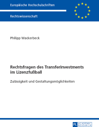 Imagen de portada: Rechtsfragen des Transferinvestments im Lizenzfußball 1st edition 9783631661376