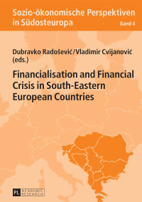 Imagen de portada: Financialisation and Financial Crisis in South-Eastern European Countries 1st edition 9783631661161