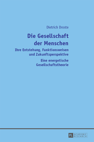 Cover image: Die Gesellschaft der Menschen 1st edition 9783631661093