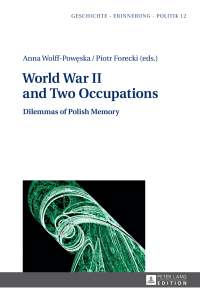 صورة الغلاف: World War II and Two Occupations 1st edition 9783631663004