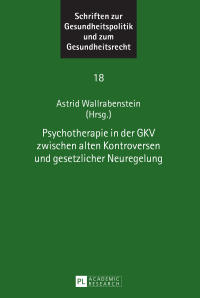 Cover image: Psychotherapie in der GKV zwischen alten Kontroversen und gesetzlicher Neuregelung 1st edition 9783631662991