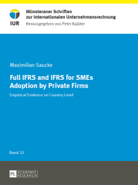 Imagen de portada: Full IFRS and IFRS for SMEs Adoption by Private Firms 1st edition 9783631662984