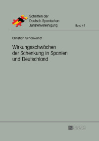 Imagen de portada: Wirkungsschwaechen der Schenkung in Spanien und Deutschland 1st edition 9783631662939
