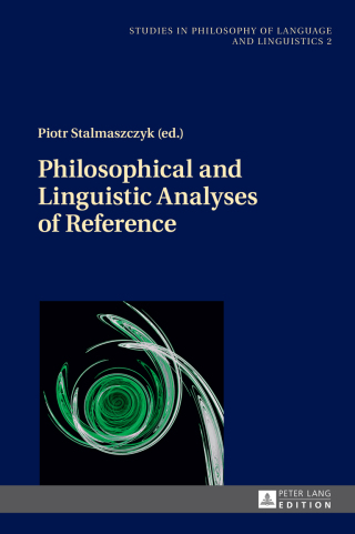 Imagen de portada: Philosophical and Linguistic Analyses of Reference 1st edition 9783631662649