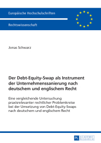 表紙画像: Der Debt-Equity-Swap als Instrument der Unternehmenssanierung nach deutschem und englischem Recht 1st edition 9783631662632