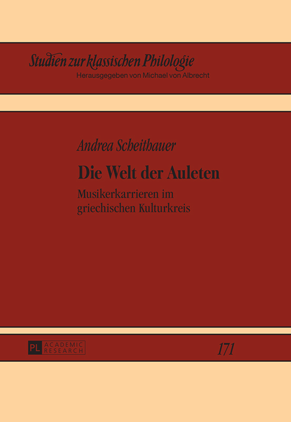 Die Welt der Auleten Musikerkarrieren im griechischen Kulturkreis 1st Edition