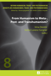 صورة الغلاف: From Humanism to Meta-, Post- and Transhumanism? 1st edition 9783631662588