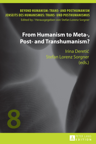 Cover image: From Humanism to Meta-, Post- and Transhumanism? 1st edition 9783631662588