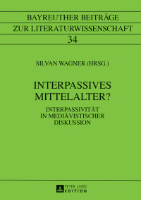 Cover image: Interpassives Mittelalter? 1st edition 9783631662250