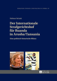 Imagen de portada: Der Internationale Strafgerichtshof fuer Ruanda in Arusha/Tansania 1st edition 9783631662083