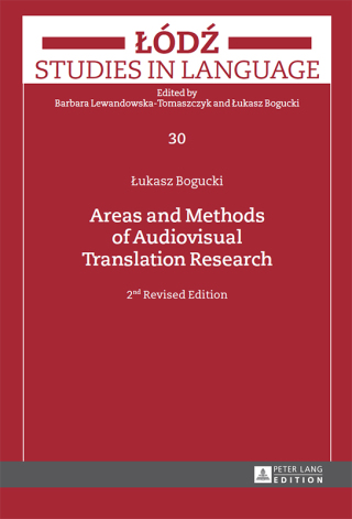 Cover image: Areas and Methods of Audiovisual Translation Research 2nd edition 9783631661970