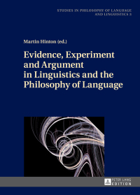 Titelbild: Evidence, Experiment and Argument in Linguistics and the Philosophy of Language 1st edition 9783631661895