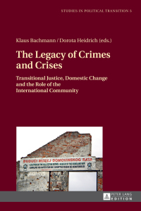 Cover image: The Legacy of Crimes and Crises 1st edition 9783631661727