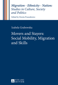 Imagen de portada: Movers and Stayers: Social Mobility, Migration and Skills 1st edition 9783631661703