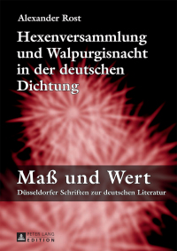 表紙画像: Hexenversammlung und Walpurgisnacht in der deutschen Dichtung 1st edition 9783631659052