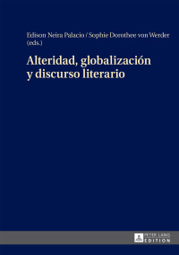 Cover image: Alteridad, globalización y discurso literario 1st edition 9783631658932
