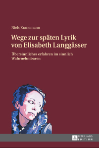 Titelbild: Wege zur spaeten Lyrik von Elisabeth Langgaesser 1st edition 9783631658888