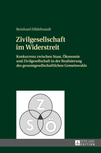 Immagine di copertina: Zivilgesellschaft im Widerstreit 1st edition 9783631658765