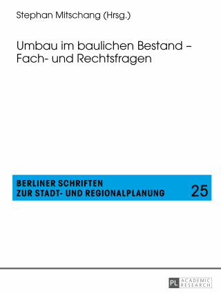 表紙画像: Umbau im baulichen Bestand – Fach- und Rechtsfragen 1st edition 9783631658727