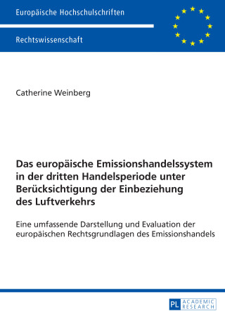 Cover image: Das europaeische Emissionshandelssystem in der dritten Handelsperiode unter Beruecksichtigung der Einbeziehung des Luftverkehrs 1st edition 9783631661024